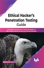Ethical Hacker’s Penetration Testing Guide 