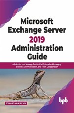 Exchange Server 2019 Administration Guide