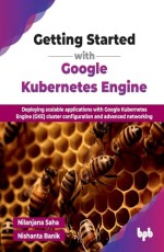 Getting Started with Google Kubernetes Engine 