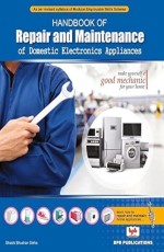 Handbook of Repair &amp; Maintenance of Domestic Electronics Appliances