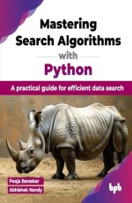 Mastering Search Algorithms with Python 