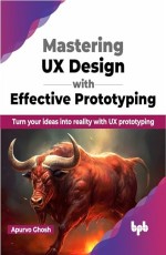 Mastering UX Design with Effective Prototyping 