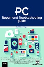 PC Repair &amp; Troubleshooting Guide