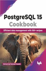 PostgreSQL 15 Cookbook 