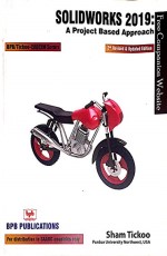 Solid Works 2019 A Project Based Approach