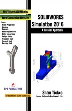 Solid Works Simulation 2016: A Tutorial Approach