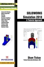 Solid Works Simulation 2018: A Tutorial Approach