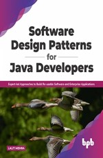 Software Design Patterns for Java Developers 