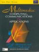 Multimedia : Computing Communications & Applications