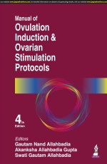 Manual of Ovulation Induction &amp; Ovarian Stimulation Protocols