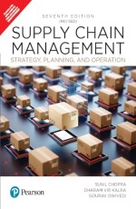 Supply Chain Management, 7e (Revised): Strategy, Planning, and Operation
