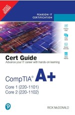 CompTIA A+ Core 1 (220-1101) and Core 2 (220-1102) Cert Guide, 1st edition