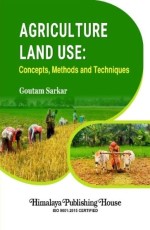 Agriculture Land Use Concepts Methods and Techniques