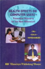 Health Effects on Computer Users – Preventive Measures for the New Millennium