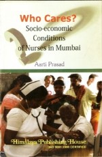 Who Cares? Socio-economic Conditions of Nurses in Mumbai