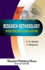Research Methodology with Concepts, Cases and IPR