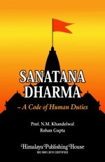 Sanatana Dharma – A Code of Human Duties
