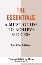 The Essentials A Must Guide to Achieve Success