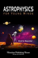 Astrophysics for Young Minds