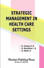 Strategic Management in Health Care Settings (Sem 4, MBA)