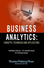 Business Analytics: Concepts Techniques and Applications