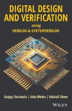 Digital Design and Verification using Verilog and SystemVerilog