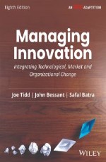 Managing Innovation, 8ed (An Indian Adaptation)