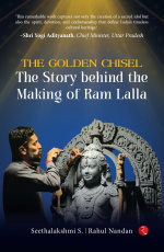 THE GOLDEN CHISEL: THE STORY BEHIND THE MAKING OF RAM LALLA
