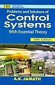 Problems & Solutions of Control Systems,(With Essential Theory), 5e