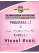 Programming & Problem Solving Through Visual Basic `O`Level