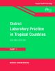 District Laboratory Practice in Tropical Countries - Part 1 - 2nd Edition 