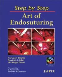 Step By Step Art of Endosuturing with CD, 2005