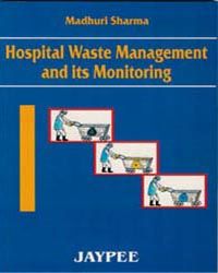 Hospital Waste Management and Its Monitoring 1st