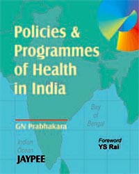 Policies and Programmes of Health in india 1st Edition