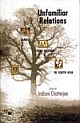 Unfamiliar Relations: Family and HIstory in South Asia   (HB)