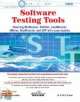 Software Testing Tools: Covering WinRunner, SilkTest LoadRunner, Imeter and Test Dire Test, LoadRunner, Jmeter and TestDirector with Case Studies w/CD