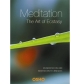 Meditation: The Art of Ecstasy