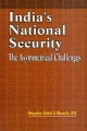 India`s National Security : The Asymmetrical Challenges