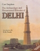 The Archaeology and Monumental Remains of Delhi