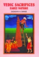 Vedic Sacrifices: Early Nature ( (Set of 2 Vols.)