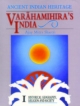 Ancient Indian Heritage Varahamihira`s India (Set of 2 Vols.)