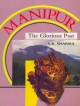 Manipur : The Glorious Past