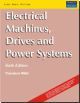 Electrical Machines, Drives and Power Systems, 6/e