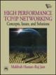 HIgh Performance TCP/IP Networking : Concepts, Issues, and Solutions