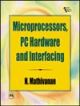 Microprocessors, PC Hardware and Interfacing