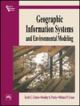Geographic INformation Systems and Environmental Modeling