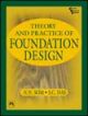 Theory and Practice of Foundation Design