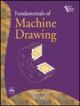 Fundamentals of Machine Drawing