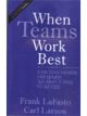 When Teams Work Best: 6000 Team Members and Leaders Tell What it Takes to Succeed