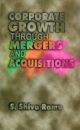 Corporate Growth Through Mergers and Acquistions